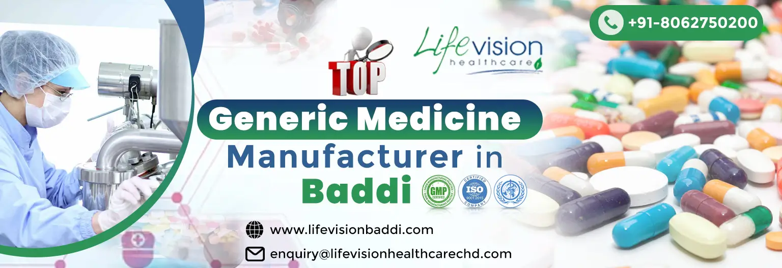 Top Generic Medicine Manufacturer in Baddi